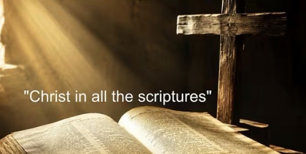 Christ In All The Scriptures