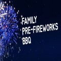 Family Pre-Fireworks BBQ