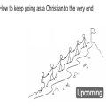 How to keep going as a Christian to the very end