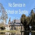 There will be no Sunday Service at the School this week as we have our Church Weekend at Sizewell